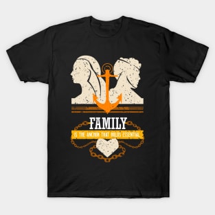 family is the anchor that holds essential beige T-Shirt